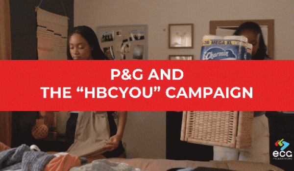 Featured image graphic with a Charmin commercial in the background and a red bar with white text reading 'P&G The HBCYou Campaign,' showcasing ECG Productions’ role in creating this impactful back-to-school campaign.